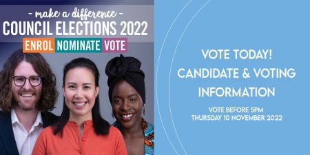 Vote Today! Candidate & Voting Information - Vote before 5:00 pm Thursday 10 November 2022